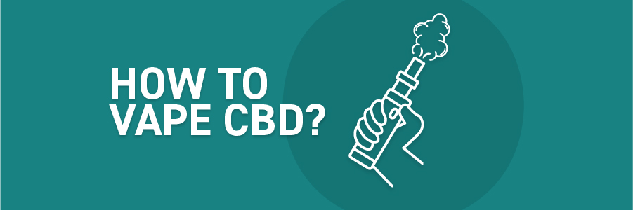 How to Vape CBD
